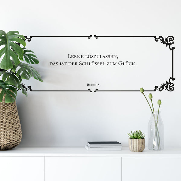 Wandtattoo Zitat - Lerne loszulassen, das ist der Schlüssel zum Glück - Sprichwort Buddha - Sunnywall - Individualität trifft Design