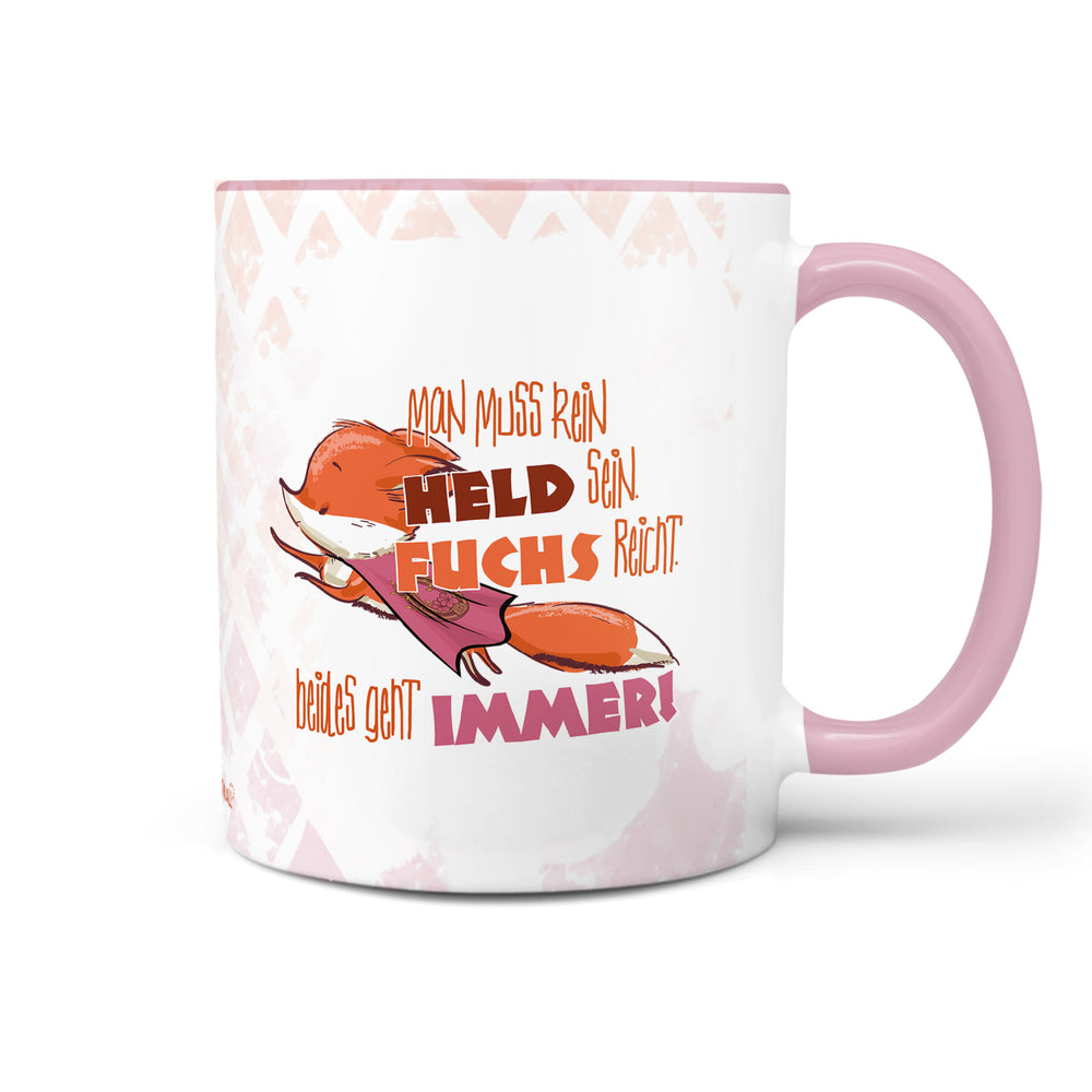 Spruch Tasse Kaffeetasse Fuchs  Man muss kein Held sein. Fuchs reicht. Beides geht immer! - Sunnywall - Individualität trifft Design