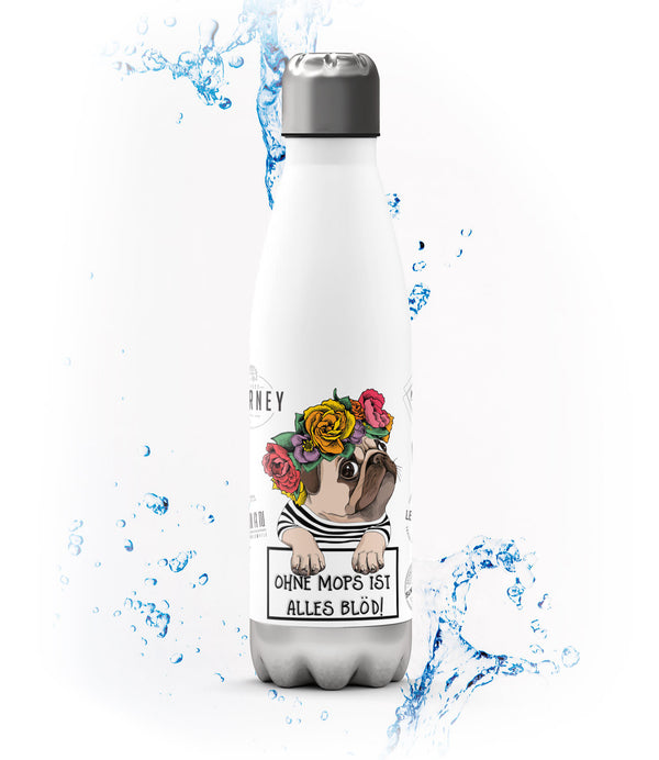 Thermosflasche 500 ml – Ohne Mops ist alles blöd - Sunnywall - Individualität trifft Design