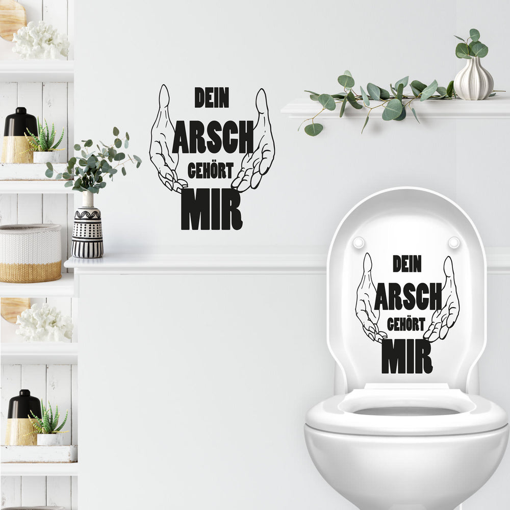 Wandtattoo Toilette – Lustiger Spruch - Dein Arsch gehört mir - Wandaufkleber für WC, Bad & Toilettendeckel - Sunnywall - Individualität trifft Design