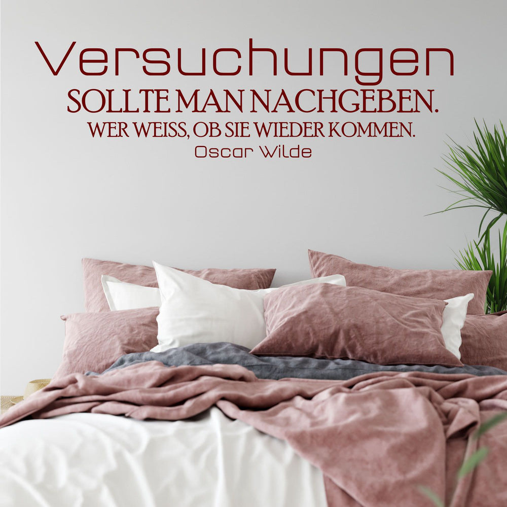 Wandtattoo Zitat – Versuchungen sollte man nachgeben. Wer weiß, ob sie wiederkommen | Oscar Wilde Wandaufkleber - Sunnywall - Individualität trifft Design