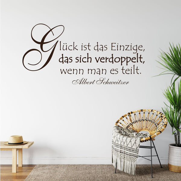 Wandtattoo Zitat – Glück ist das Einzige, das sich verdoppelt, wenn man es teilt | Albert Schweitzer Wandaufkleber - Sunnywall - Individualität trifft Design