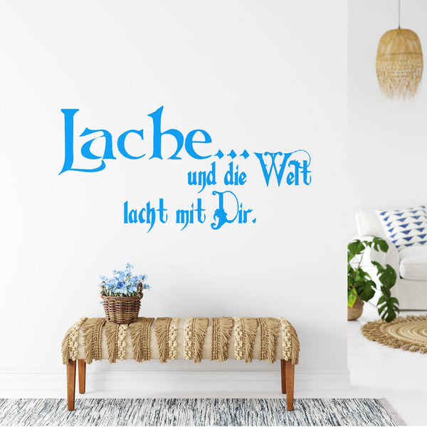 Wandtattoo Spruch – Lache und die Welt lacht mit Dir - Zitat Wandaufkleber für Wohnzimmer & Büro - Sunnywall - Individualität trifft Design