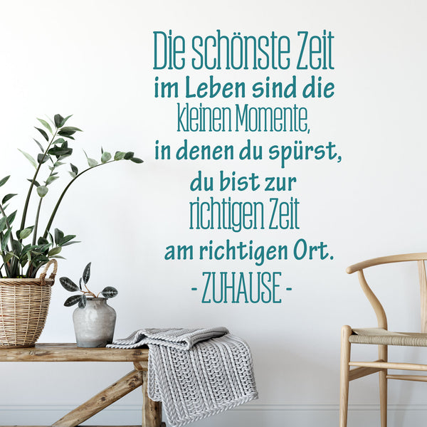 Wandtattoo Spruch - Die schönste Zeit im Leben sind die kleinen Momente Zuhause | Inspirierender Wandaufkleber Wandspruch - Sunnywall - Individualität trifft Design