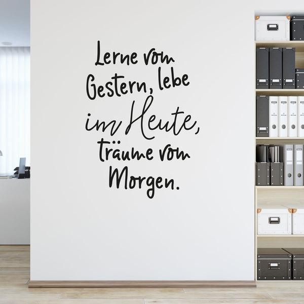 Wandtattoo Spruch - Lerne vom Gestern, lebe im Heute, träume vom Morgen  | Inspirierender Wandaufkleber Wandspruch - Sunnywall - Individualität trifft Design
