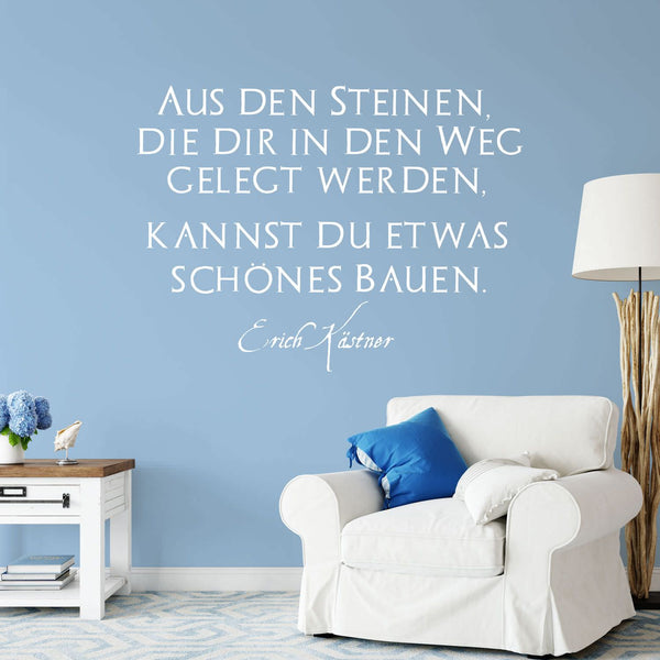 Wandtattoo Spruch - Aus den Steinen, die dir in den Weg gelegt werden, kannst du etwas Schönes bauen - Erich Kästner | Inspirierender Wandaufkleber Wandspruch - Sunnywall - Individualität trifft Design