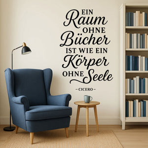 Wandtattoo Spruch Bücher – „Ein Raum ohne Bücher ist wie ein Körper ohne Seele“ Cicero