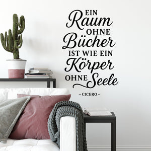 Wandtattoo Spruch Bücher – „Ein Raum ohne Bücher ist wie ein Körper ohne Seele“ Cicero