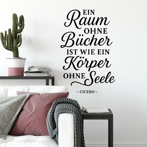 Wandtattoo Spruch Bücher – „Ein Raum ohne Bücher ist wie ein Körper ohne Seele“ Cicero