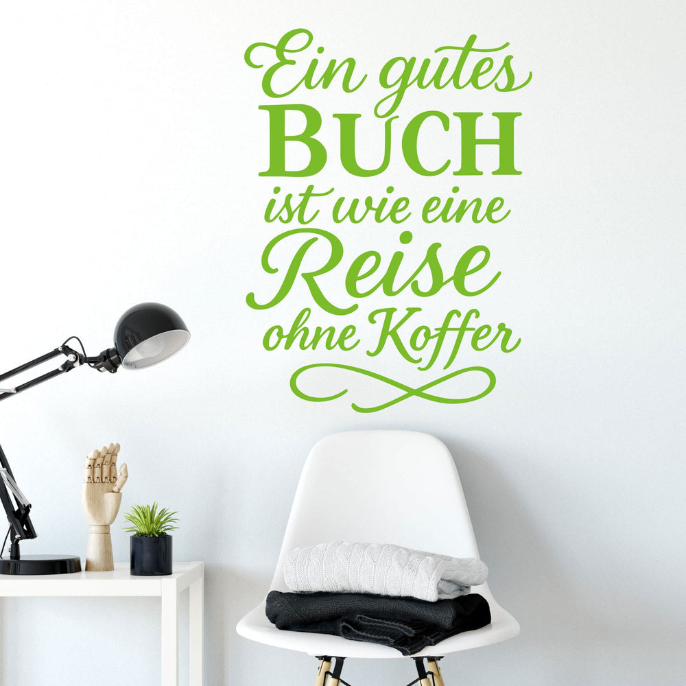 Wandtattoo Spruch Bücher – „Ein gutes Buch ist wie eine Reise ohne Koffer“