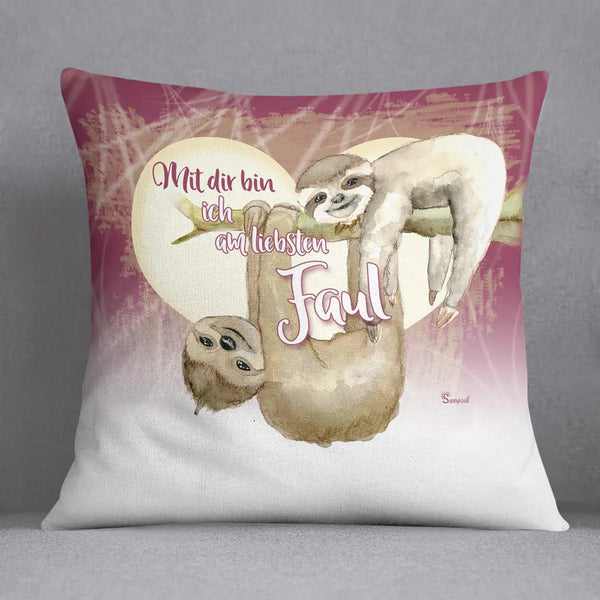 Faultier sloth Mit Dir bin ich am liebsten Faul Kissen pillow Sunnywall® Sunnywall