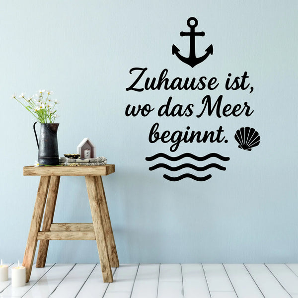 Wandtattoo Zuhause Meer - Zuhause ist wo das Meer beginnt – Maritimer Wandsticker mit Anker, Wellen & Muschel