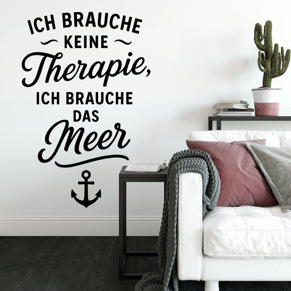 Wandtattoo Spruch Meer – Ich brauche keine Therapie ich brauche das Meer – Maritimer Wandsticker mit Anker für Wohnzimmer, Schlafzimmer & Bad