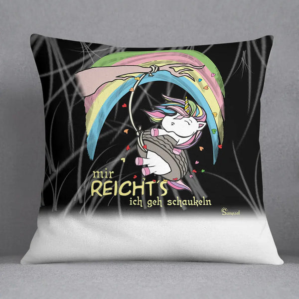 Mir reichts - ich geh schaukeln unicorn Einhorn Kissen pillow Sunnywall® Sunnywall