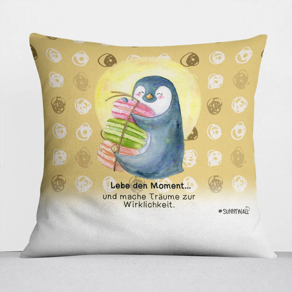 Pinguin Nigel Kissen pillow Sunnywall® Lebe den Moment... Träume Wirklichkeit Sunnywall