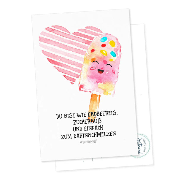 Postkarte Eis - Du bist wie Erdbeereis. Zuckersüß und einfach zum Dahinschmelzen Sunnywall