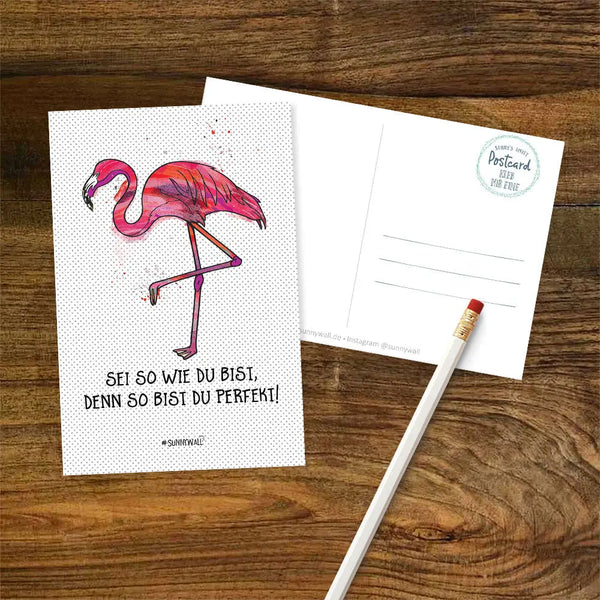 Postkarte Flamingo - Sei wie Du bist, denn so bist du perfekt! Sunnywall
