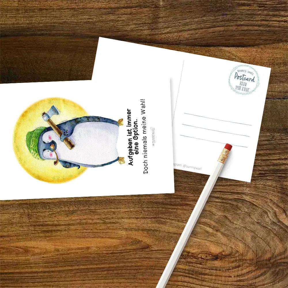 Postkarte Pinguin Nigel Aufgeben ist immer eine Option. Niemals meine Wahl! Sunnywall