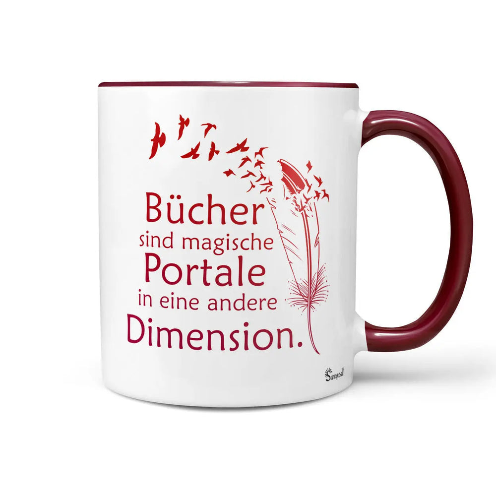 Spruch Tasse | Kaffeetasse - Bücher sind magische Portale Dimension Sunnywall