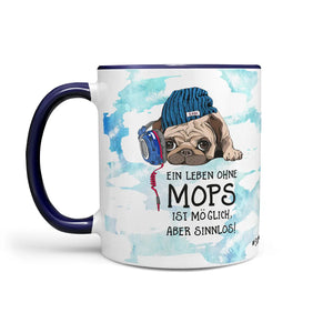 Tasse Spruch | Kaffeetasse Mops - Ein leben OHNE Mops Sunnywall