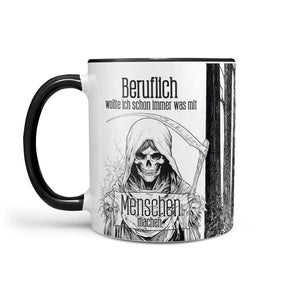 Tasse Spruch | Kaffeetasse | Beruflich wollte ich schon immer was mit Menschen machen | Statement Sunnywall