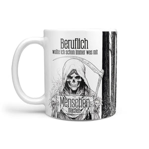 Tasse Spruch | Kaffeetasse | Beruflich wollte ich schon immer was mit Menschen machen | Statement Sunnywall