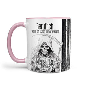 Tasse Spruch | Kaffeetasse | Beruflich wollte ich schon immer was mit Menschen machen | Statement Sunnywall