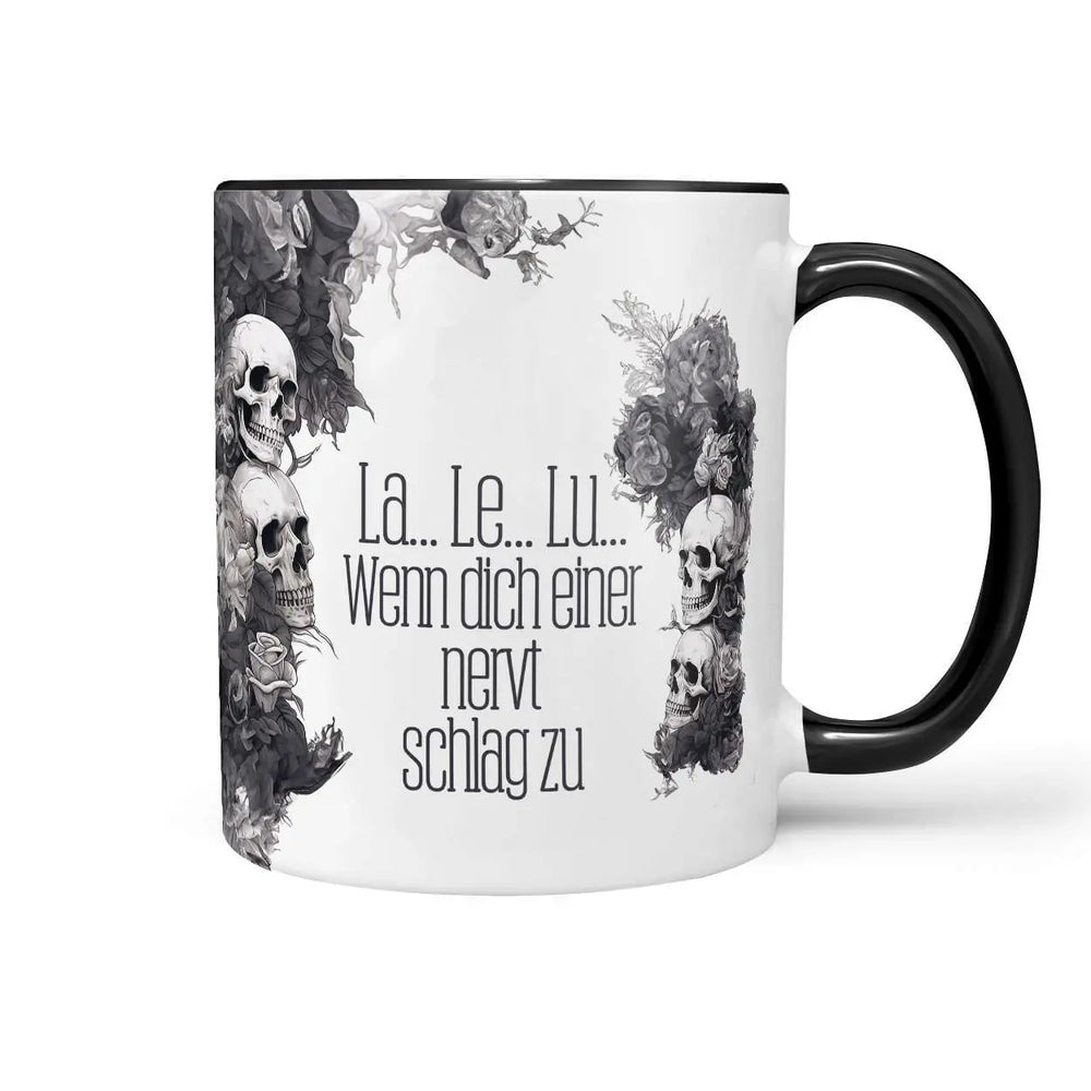 Tasse Spruch | Kaffeetasse | La.. Le.. Lu.. Wenn dich einer nervt schlag zu | Statement Sunnywall