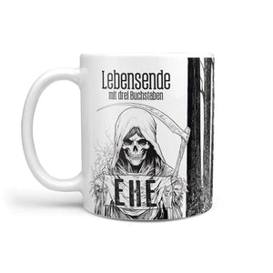Tasse Spruch | Kaffeetasse | Lebensende mit drei Buchstaben - EHE - | Statement Sunnywall