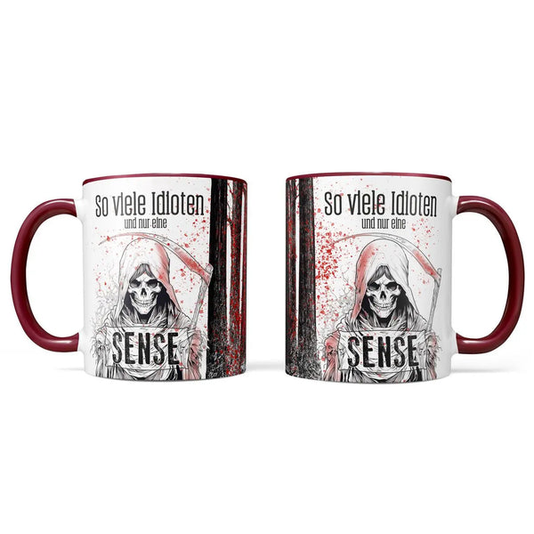 Tasse Spruch | Kaffeetasse | So viele Idioten und nur eine Sense | Statement Sunnywall