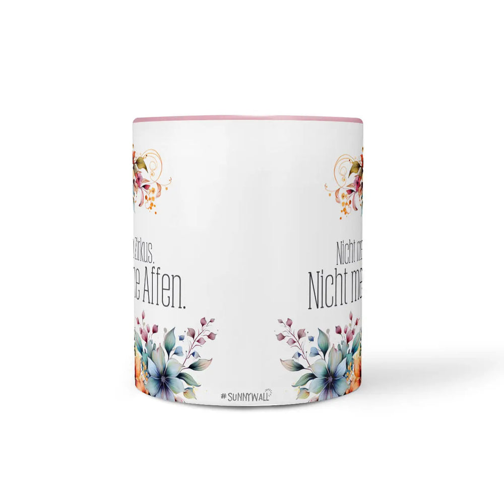 Tasse | Nicht mein Zirkus - Nicht meine Affen | Statement Sunnywall