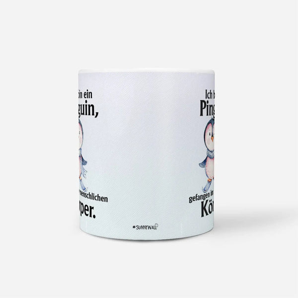 Tasse | Pinguin mit Spruch - Gefangen im menschlichen Körper Sunnywall