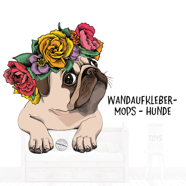 Wandtattoo Aufkleber Mops mit Blumenkranz Sunnywall
