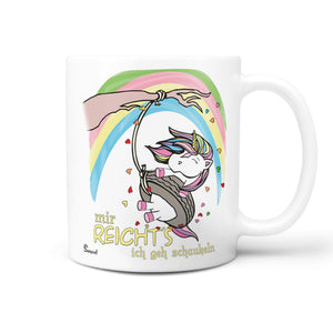 Einhorn Tasse Spruch – Mir reicht’s ich geh schaukeln mit Regenbogen - Sunnywall - Individualität trifft Design