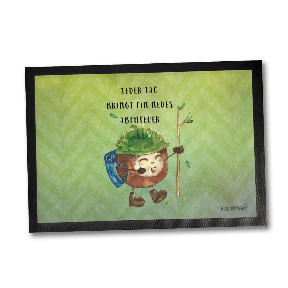 🎁 Fussmatte Abenteuer Kastanie Jeder Tag bringt ein neues Abenteuer (100% off) - Sunnywall - Individualität trifft Design