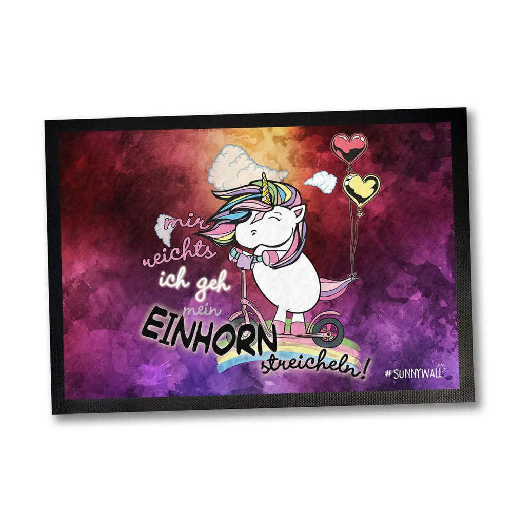 Fussmatte Einhorn Spruch Mir reichts ich geh mein Einhorn streicheln - Sunnywall - Individualität trifft Design