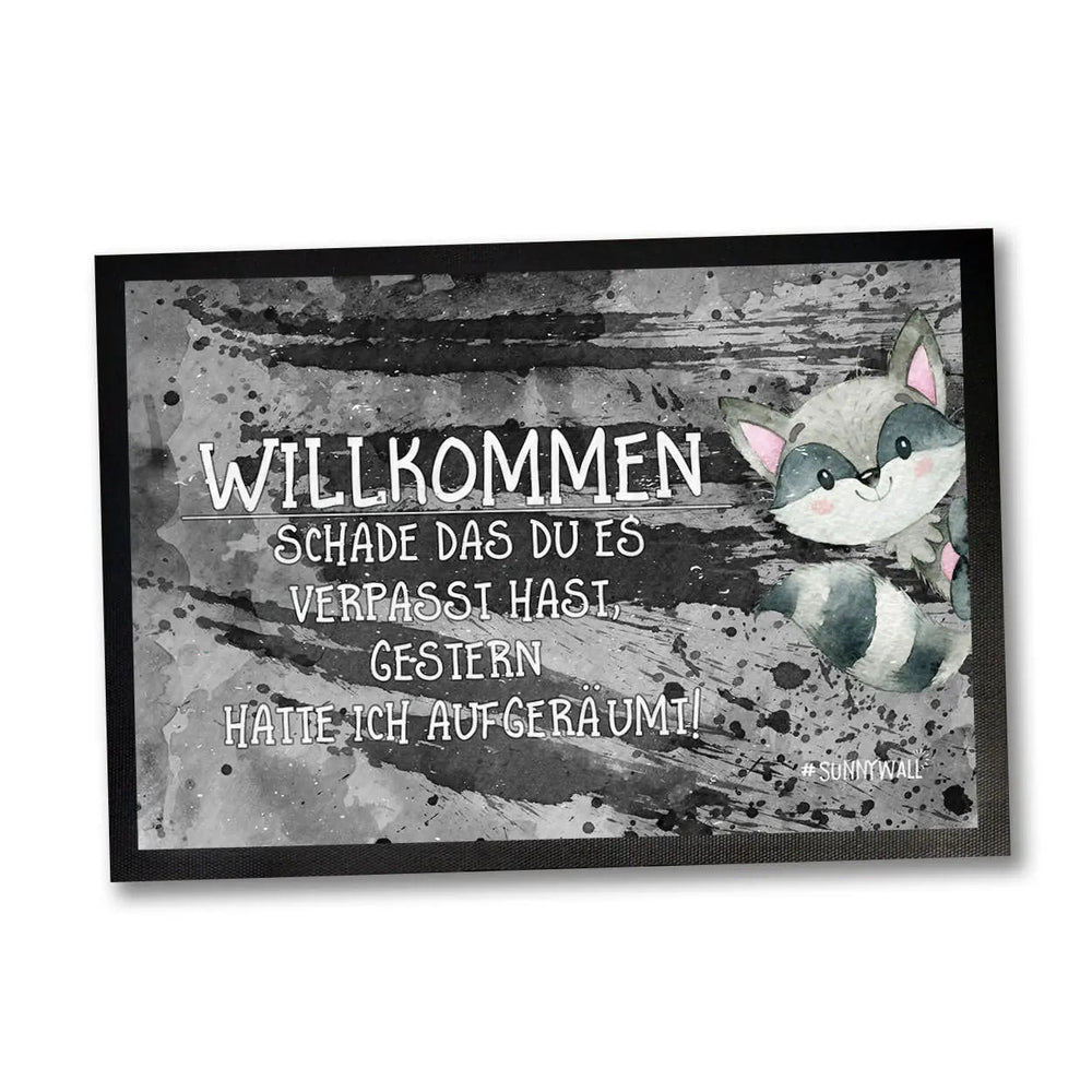 Fussmatte Spruch Waschbär Willkommen schade dass du es verpasst hast - Sunnywall - Individualität trifft Design