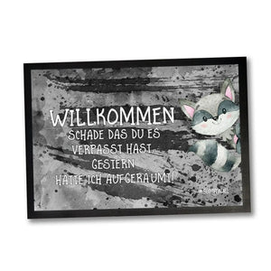 Fussmatte Spruch Waschbär Willkommen schade dass du es verpasst hast - Sunnywall - Individualität trifft Design