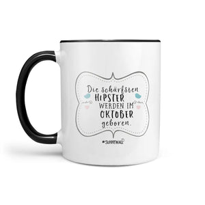 Hipster Tasse Geburtstag Die schärfsten Hipster werden im Wunschmonat geboren - Sunnywall - Individualität trifft Design