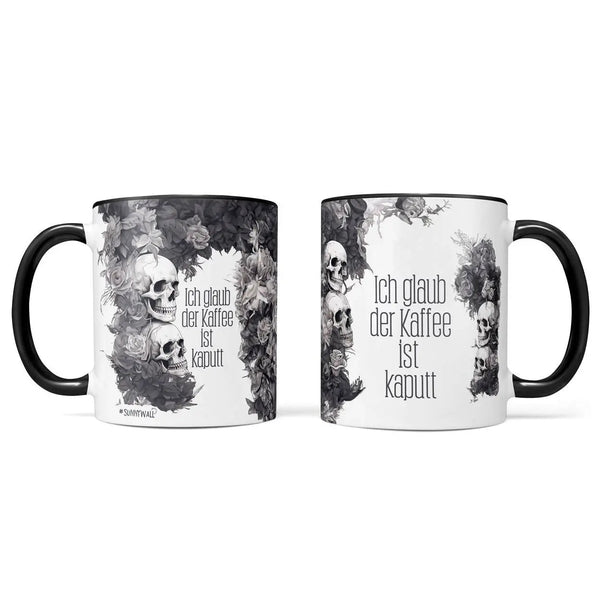 Kaffeetasse Statement Ich glaub der Kaffee ist kaputt - Sunnywall - Individualität trifft Design