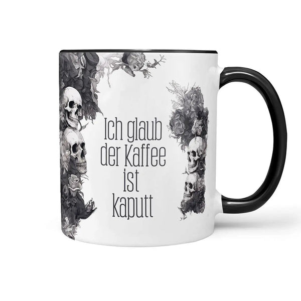 Kaffeetasse Statement Ich glaub der Kaffee ist kaputt - Sunnywall - Individualität trifft Design