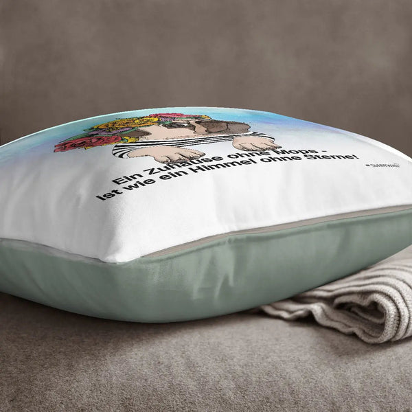 Kissen Mops Zuhause ohne Mops – liebevolles Geschenk für Hundefreunde - Sunnywall - Individualität trifft Design