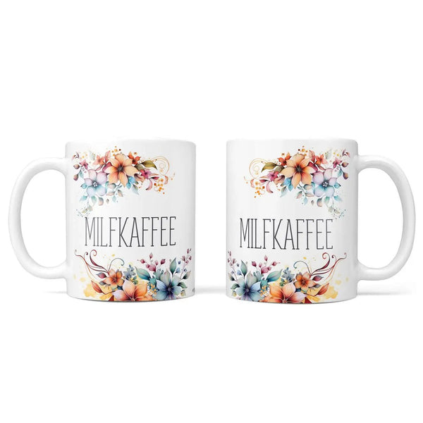 Milfkaffee Tasse mit Blumenspruch – freche Statement-Kaffeetasse - Sunnywall - Individualität trifft Design