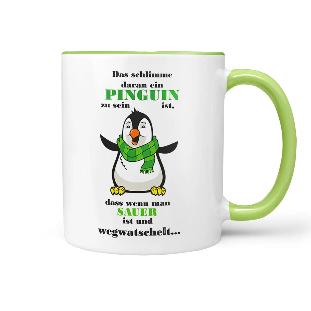 Pinguin Tasse Spruch grün vorne hinten watschelt sauer niedlich - Sunnywall - Individualität trifft Design
