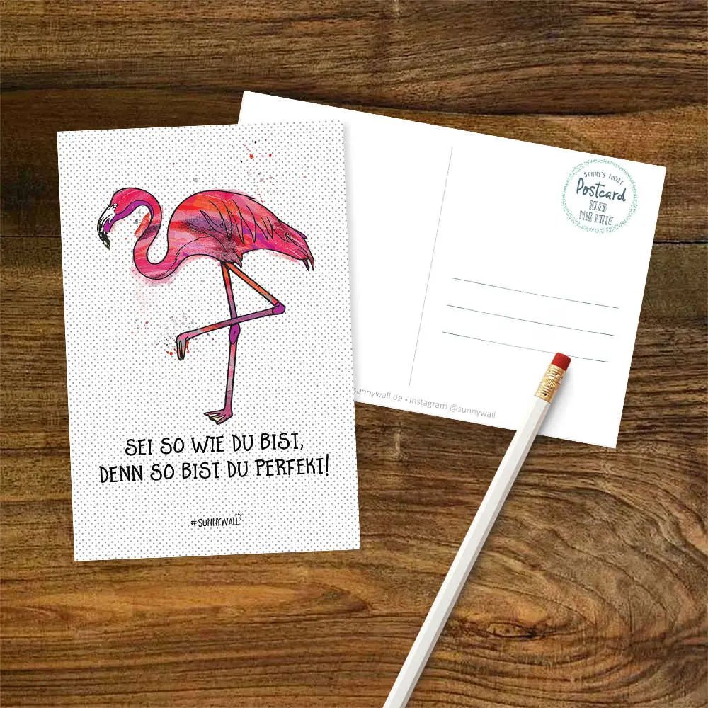 Postkarte Motivation Spruch Flamingo Sei wie du bist DIN A6 - Sunnywall - Individualität trifft Design