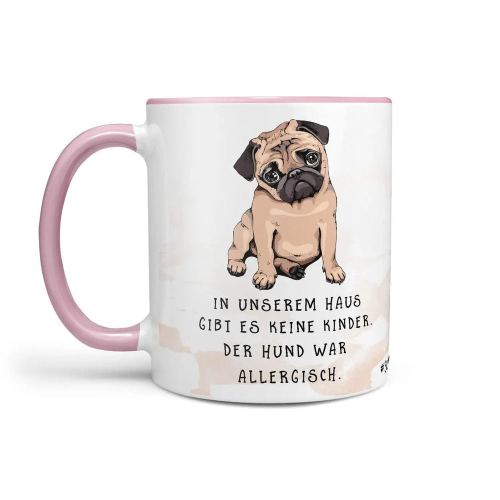Spruch Tasse Hund Der Hund war allergisch Mops rosa - Sunnywall - Individualität trifft Design