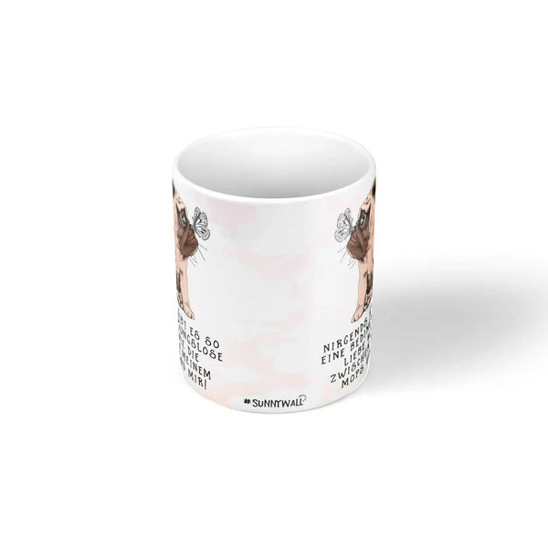 Spruch Tasse Mops Liebe bedingungslos Mops und ich weiß - Sunnywall - Individualität trifft Design