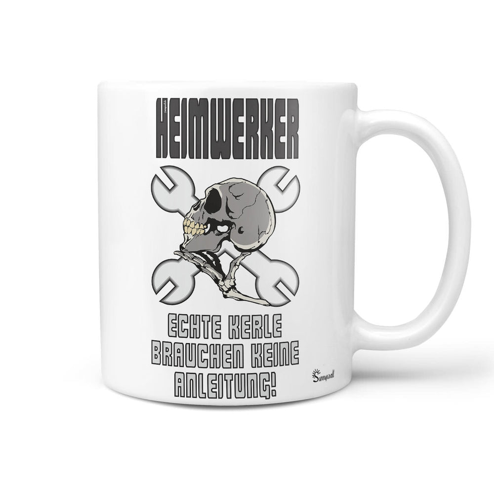 Tasse Heimwerker Spruch Totenkopf Echte Kerle brauchen keine Anleitung - Sunnywall - Individualität trifft Design