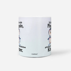 Tasse Kaffeetasse Pinguin mit Spruch - Gefangen im menschlichen Körper - Sunnywall - Individualität trifft Design