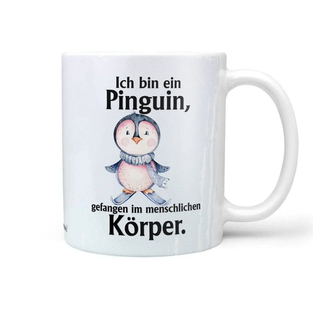 Tasse Kaffeetasse Pinguin mit Spruch - Gefangen im menschlichen Körper - Sunnywall - Individualität trifft Design